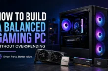 How to Build a Balanced Gaming PC Without Overspending